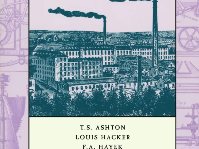 Capitalism and the Historians by F. A. Hayek